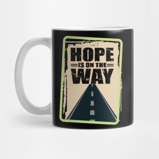 'Hope Is On The Way' Food and Water Relief Shirt Mug